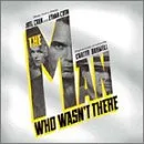 The Man Who Wasn't There Soundtrack CD