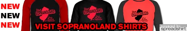 New Visit Sopranoland Shirts at SpreadShirt